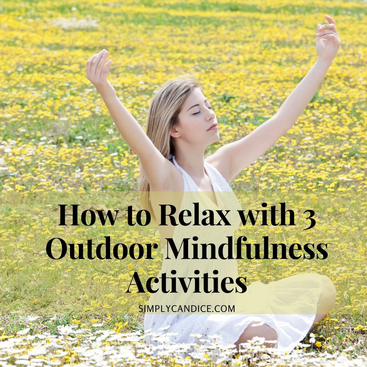 How to Relax Outdoors with 3 Mindfulness Activities