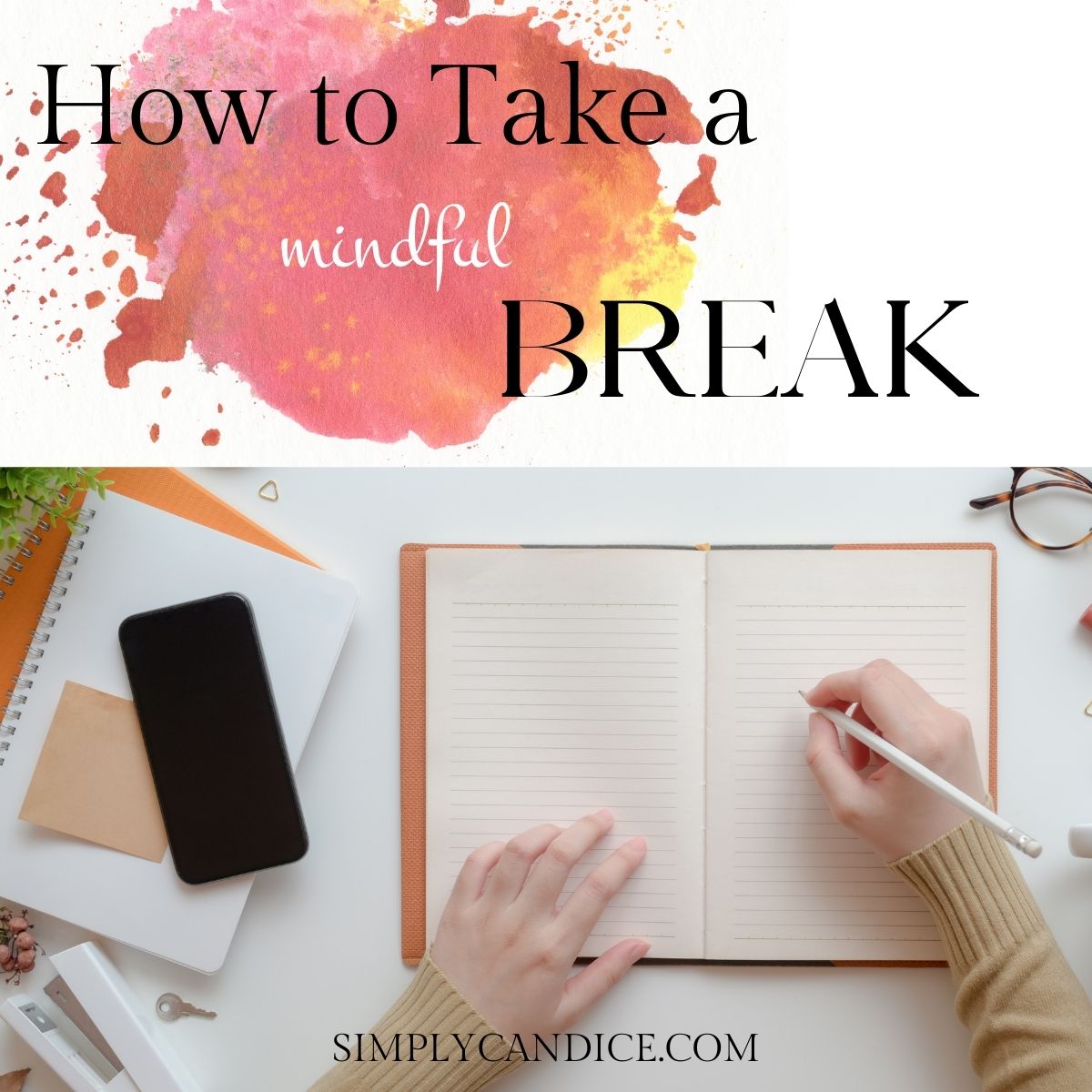 how to take a mindful break - image of writing in a journal