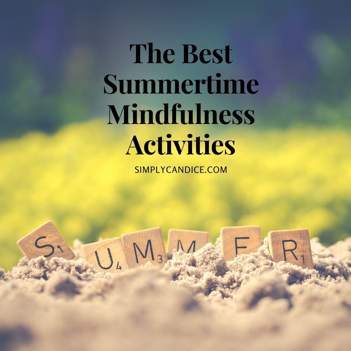 The Best Summertime Mindfulness Activities