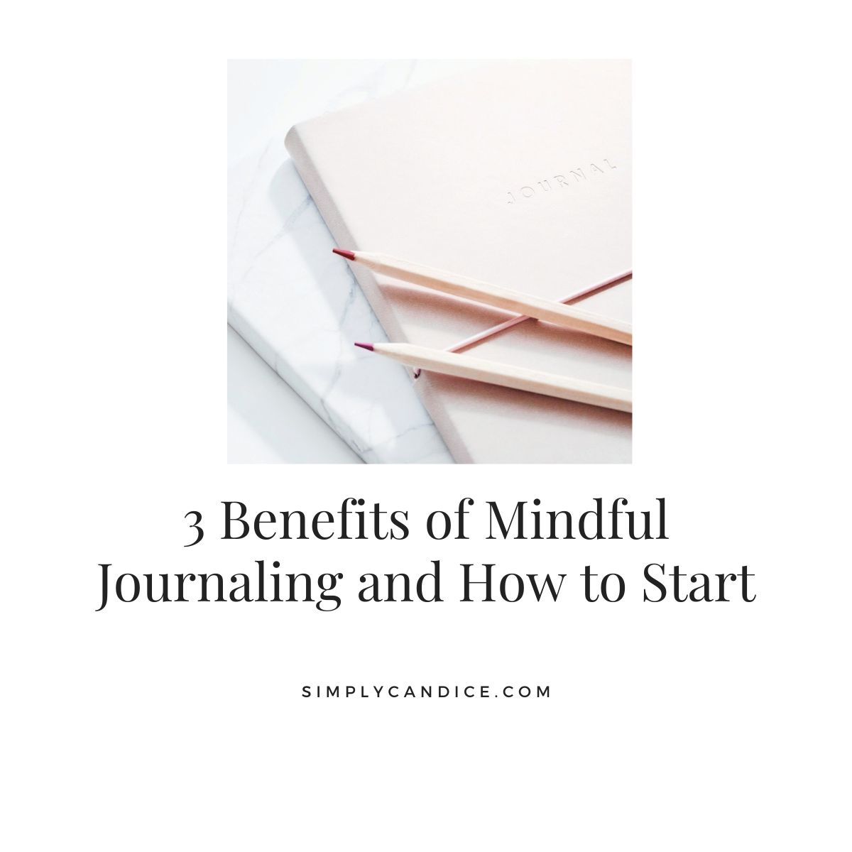 Mindful Journaling and How to start